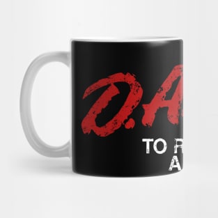 DARE To Resist Drug And Violence Mug